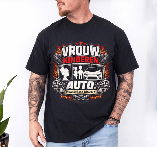 Men's Dutch Car Humor T-Shirt | "Vrouw, Kinderen, Auto. Volgorde Kan Wisselen"